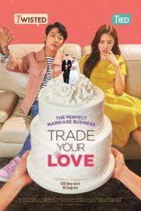 Trade Your Love / Comerțul cu dragostea (2019)