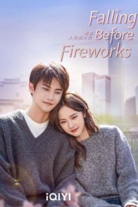 Falling Before Fireworks / Cele mai frumoase artificii (2023)