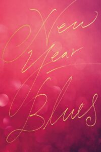 New Year Blues / Povești de Anul Nou (2021)