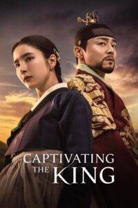 Captivating the King / Cucerindu-l pe rege (2024): Sezonul 1